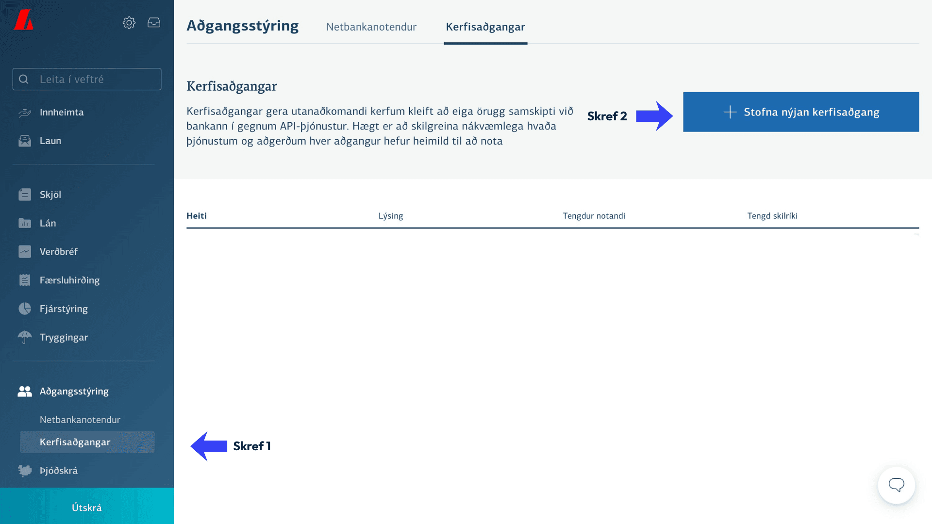 Aðgangsstýring → Kerfisaðgangar með takkanum Stofna nýjan kerfisaðgang efst til hægri
